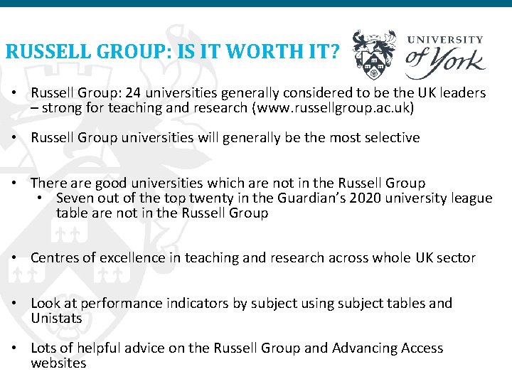 RUSSELL GROUP: IS IT WORTH IT? • Russell Group: 24 universities generally considered to