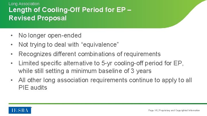 Long Association Length of Cooling-Off Period for EP – Revised Proposal • • No