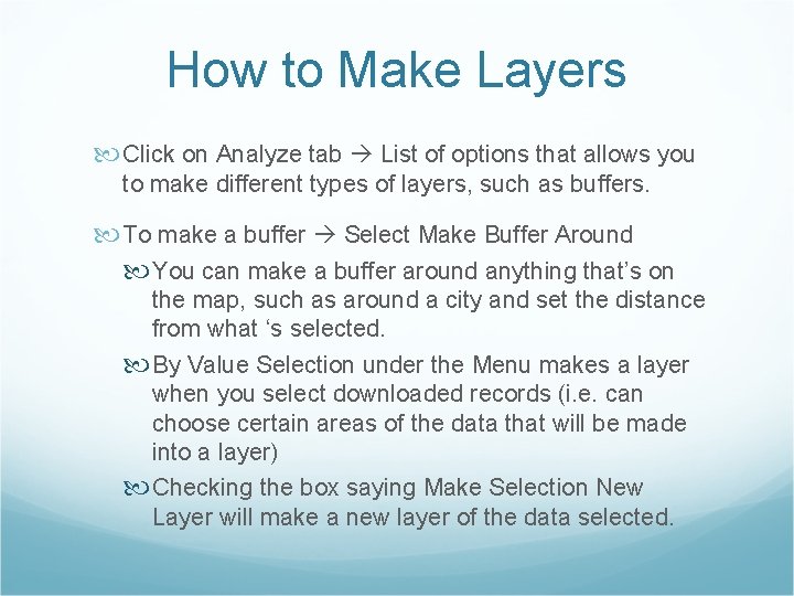 How to Make Layers Click on Analyze tab List of options that allows you
