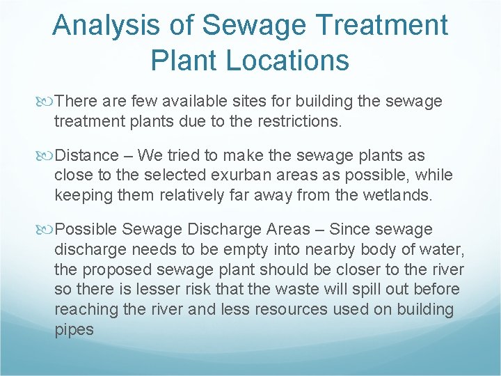 Analysis of Sewage Treatment Plant Locations There are few available sites for building the