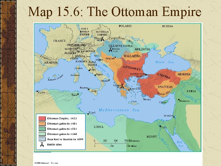 Map 15. 6: The Ottoman Empire 