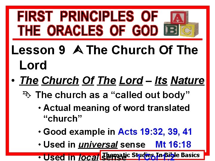 Lesson 9 Ù The Church Of The Lord • The Church Of The Lord