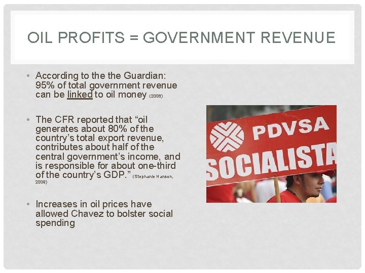 OIL PROFITS = GOVERNMENT REVENUE • According to the Guardian: 95% of total government