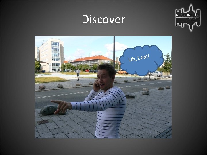 Discover ot! Uh, Lo 