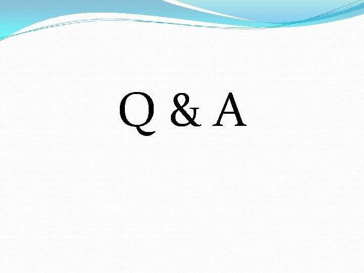 Q & A 