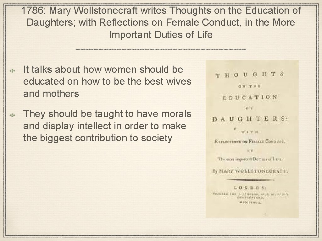 1786: Mary Wollstonecraft writes Thoughts on the Education of Daughters; with Reflections on Female