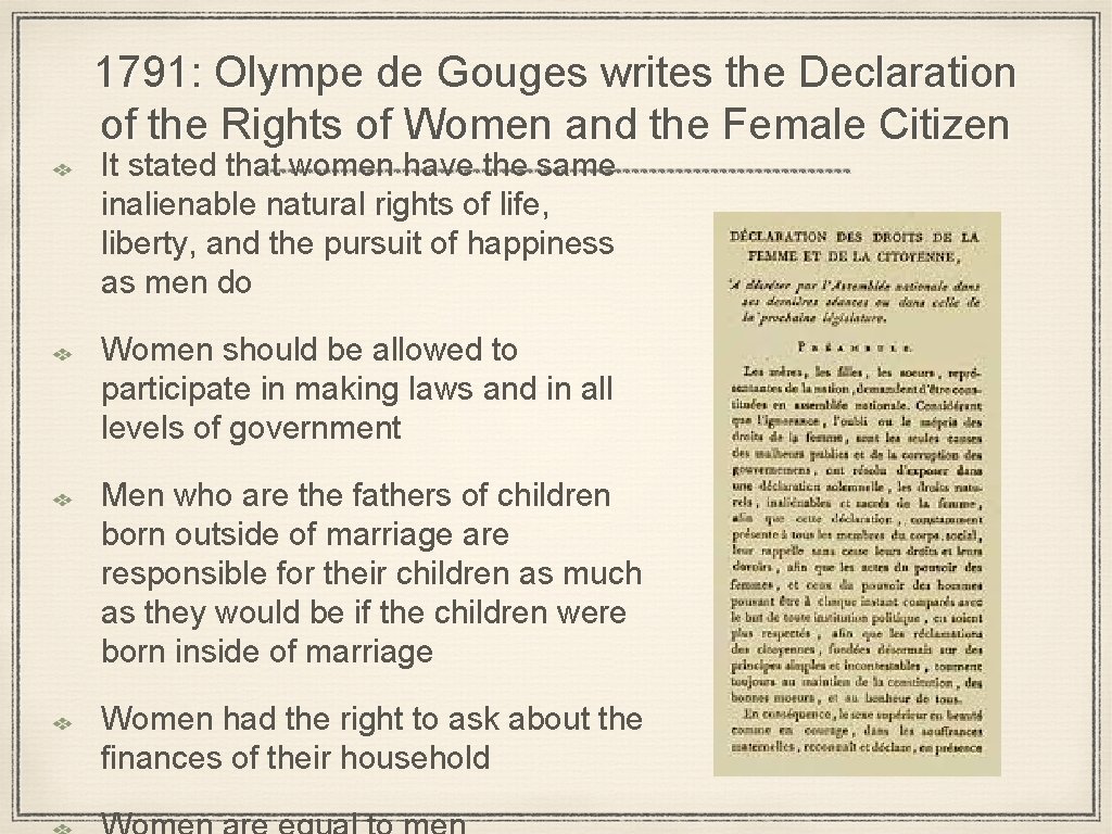 1791: Olympe de Gouges writes the Declaration of the Rights of Women and the