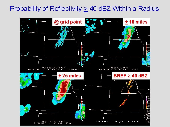 Probability of Reflectivity > 40 d. BZ Within a Radius @ grid point +
