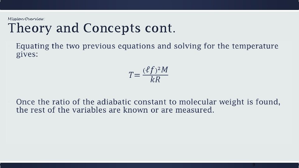 Mission Overview: Theory and Concepts cont. 9 