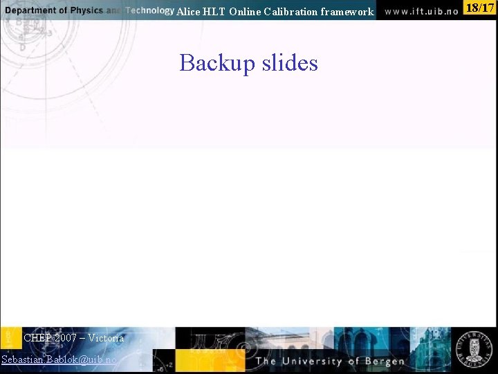 Alice HLT Online Calibration framework Backup slides Normal text - click to edit CHEP