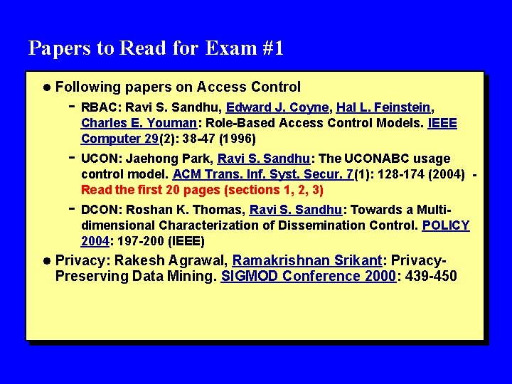 Papers to Read for Exam #1 l Following papers on Access Control - RBAC: