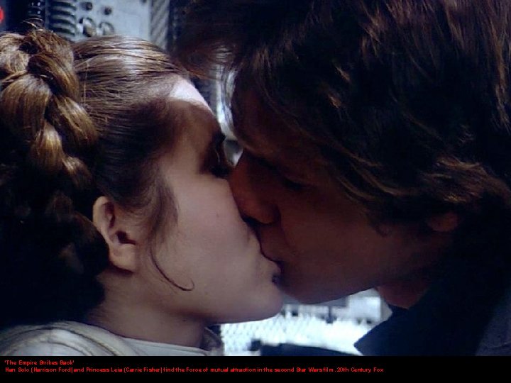 'The Empire Strikes Back' Han Solo (Harrison Ford) and Princess Leia (Carrie Fisher) find