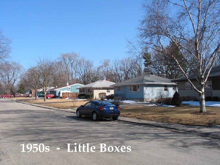 1950 s - Little Boxes 
