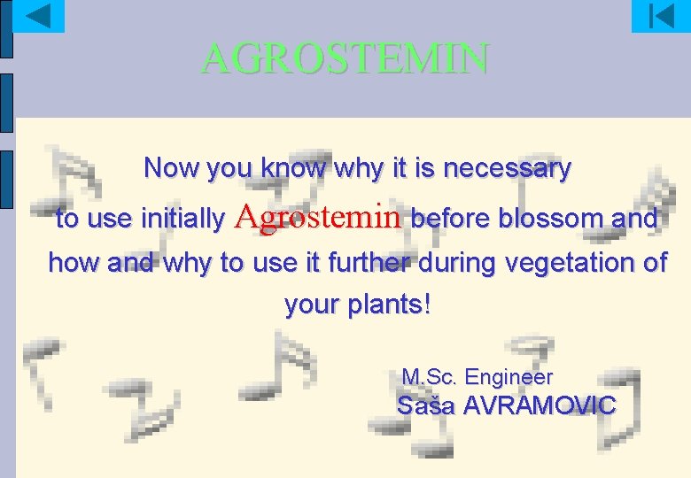 AGROSTEMIN Now you know why it is necessary to use initially Agrostemin before blossom