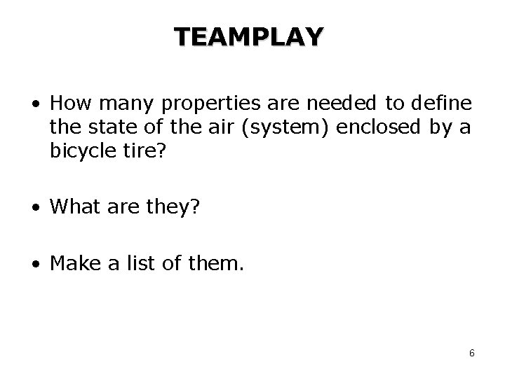 TEAMPLAY • How many properties are needed to define the state of the air