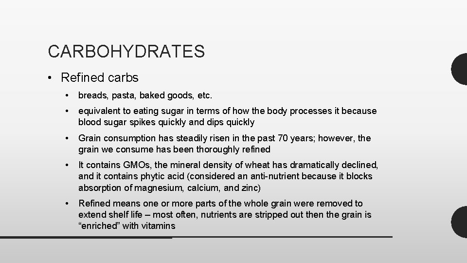 CARBOHYDRATES • Refined carbs • breads, pasta, baked goods, etc. • equivalent to eating