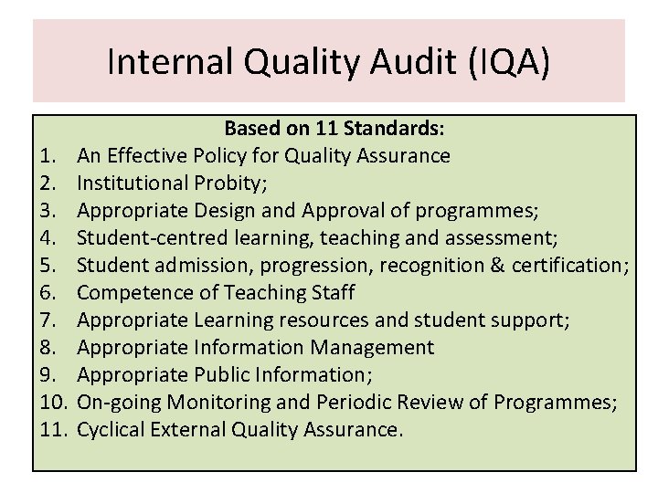 Internal Quality Audit (IQA) 1. 2. 3. 4. 5. 6. 7. 8. 9. 10.