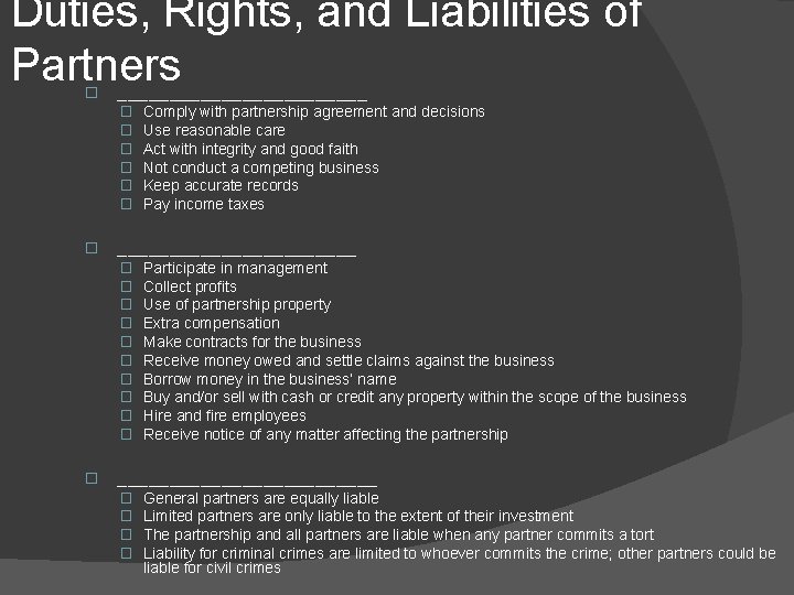 Duties, Rights, and Liabilities of Partners ____________ � � � � � � Comply