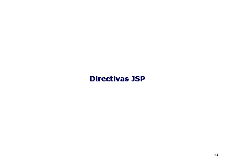 Directivas JSP 14 