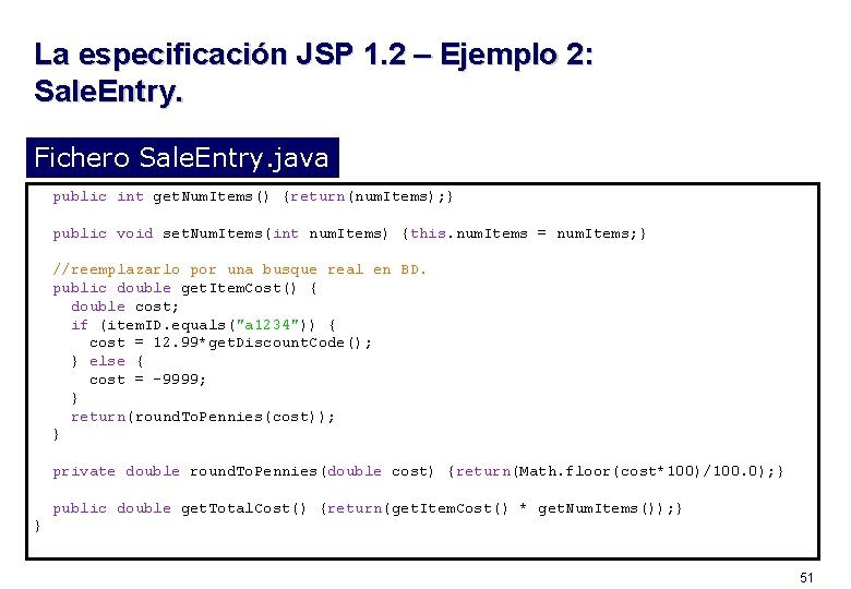 La especificación JSP 1. 2 – Ejemplo 2: Sale. Entry. Fichero Sale. Entry. java