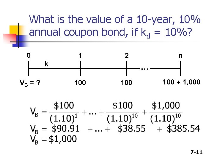 What is the value of a 10 -year, 10% annual coupon bond, if kd
