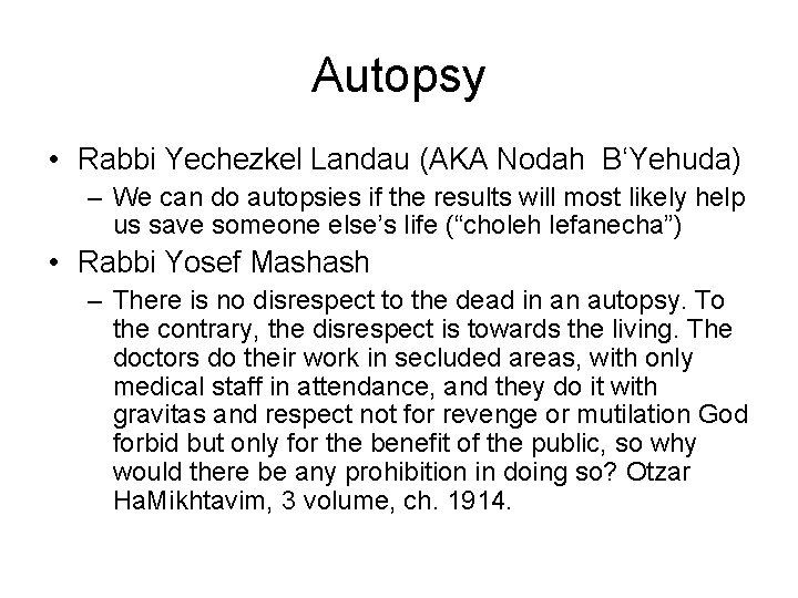 Autopsy • Rabbi Yechezkel Landau (AKA Nodah B‘Yehuda) – We can do autopsies if