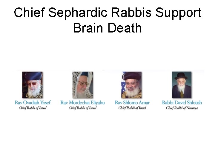 Chief Sephardic Rabbis Support Brain Death 