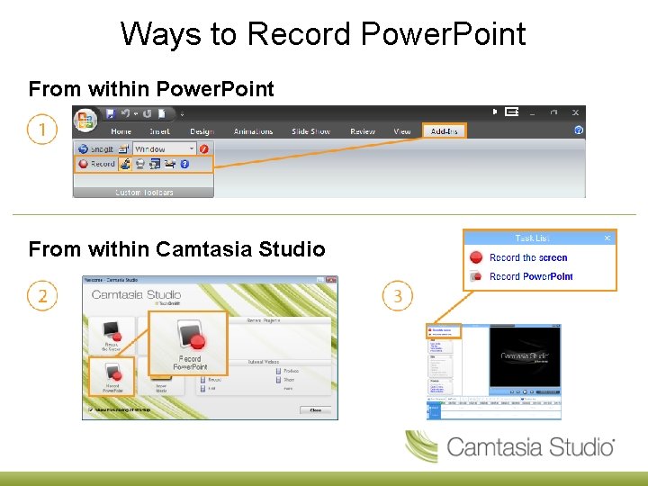Ways to Record Power. Point From within Camtasia Studio 