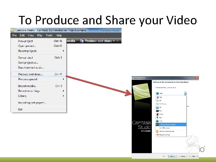 To Produce and Share your Video 