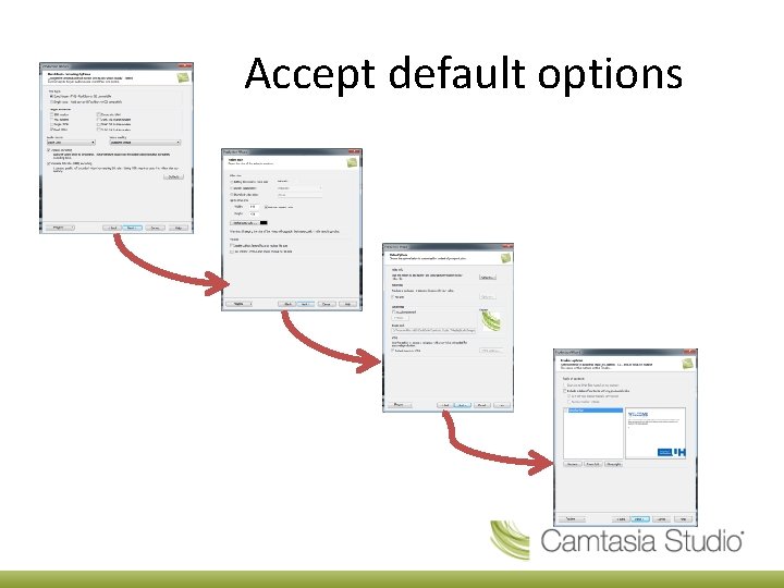 Accept default options 