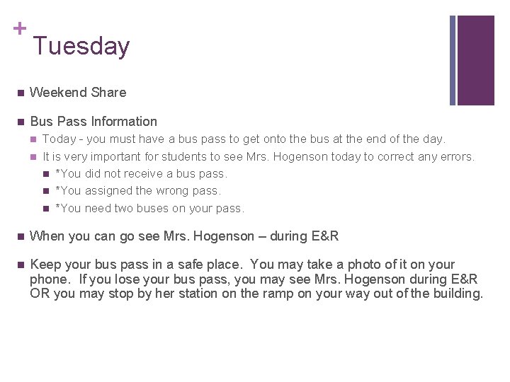 + Tuesday n Weekend Share n Bus Pass Information n n Today - you