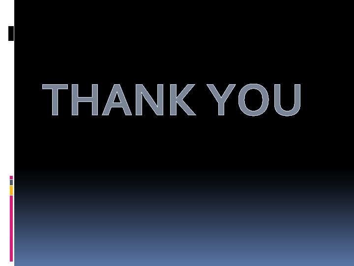 THANK YOU 