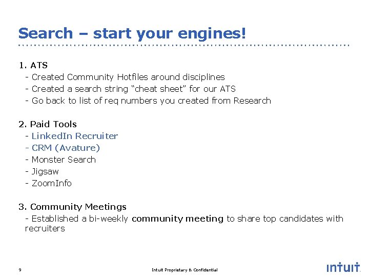 Search – start your engines! 1. ATS - Created Community Hotfiles around disciplines -