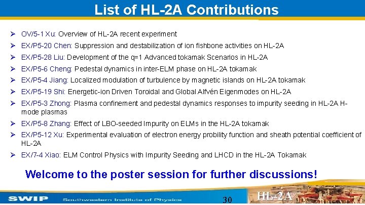 List of HL-2 A Contributions Ø OV/5 -1 Xu: Overview of HL-2 A recent