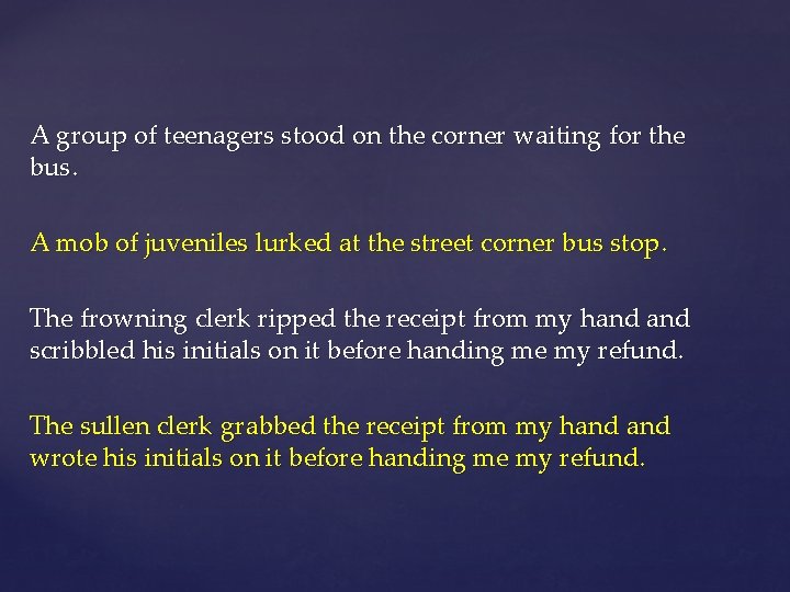 A group of teenagers stood on the corner waiting for the bus. A mob