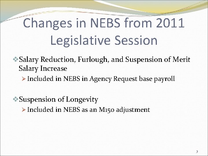 Changes in NEBS from 2011 Legislative Session v. Salary Reduction, Furlough, and Suspension of