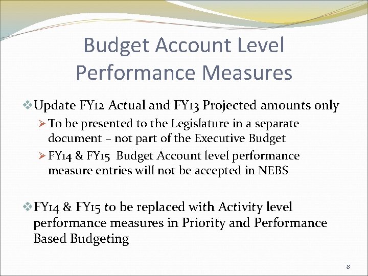 Budget Account Level Performance Measures v. Update FY 12 Actual and FY 13 Projected