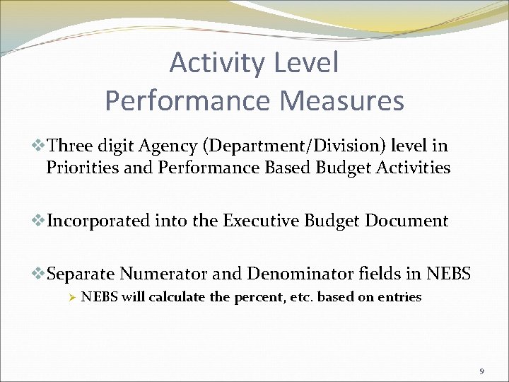 Activity Level Performance Measures v. Three digit Agency (Department/Division) level in Priorities and Performance