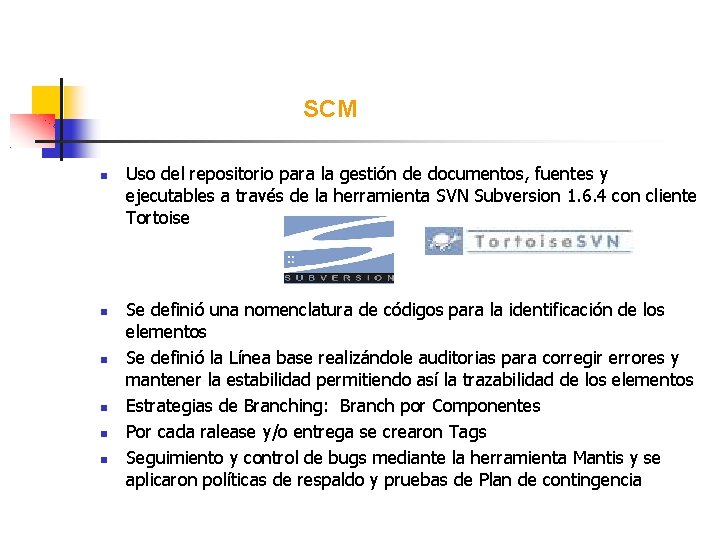 SCM Uso del repositorio para la gestión de documentos, fuentes y ejecutables a través