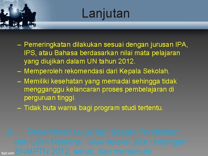 Lanjutan – Pemeringkatan dilakukan sesuai dengan jurusan IPA, IPS, atau Bahasa berdasarkan nilai mata