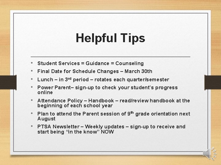 Helpful Tips • • Student Services = Guidance = Counseling Final Date for Schedule