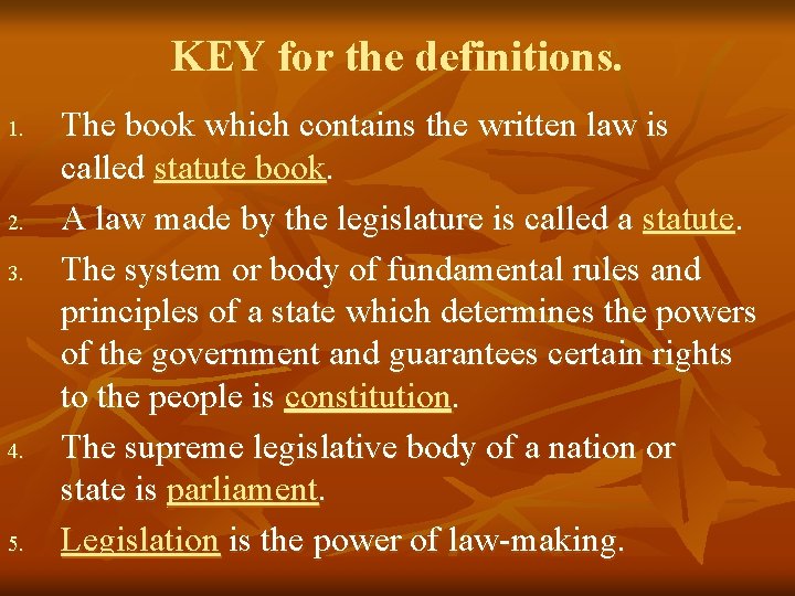 KEY for the definitions. 1. 2. 3. 4. 5. The book which contains the