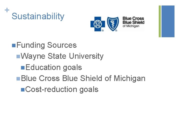 + Sustainability n. Funding Sources n. Wayne State University n. Education goals n. Blue