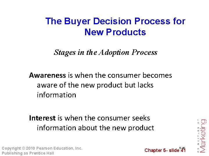 The Buyer Decision Process for New Products Stages in the Adoption Process Awareness is