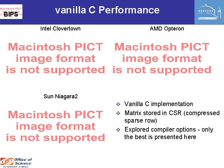 BIPS vanilla C Performance Intel Clovertown AMD Opteron Sun Niagara 2 v Vanilla C