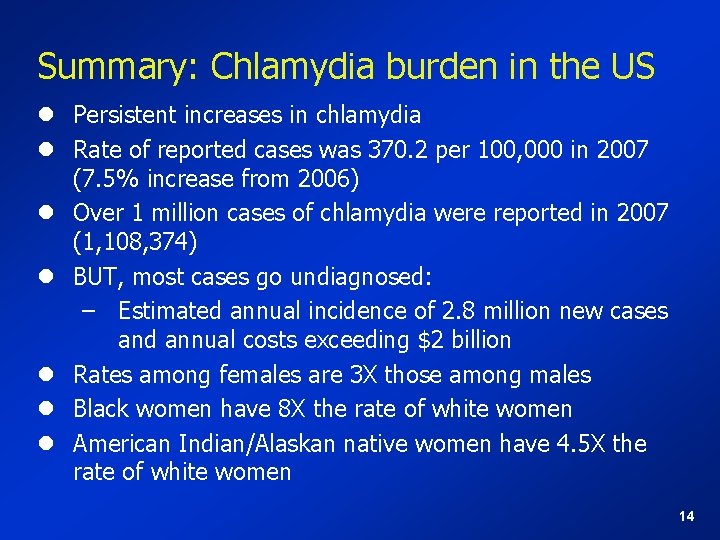 Summary: Chlamydia burden in the US l Persistent increases in chlamydia l Rate of