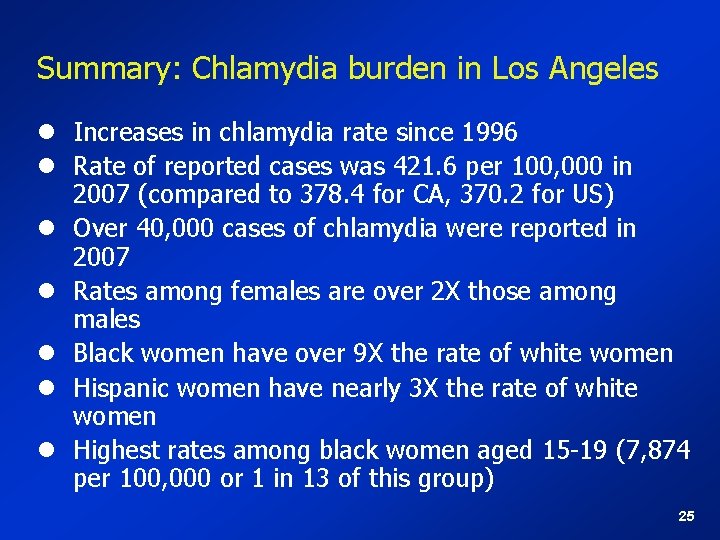 Summary: Chlamydia burden in Los Angeles l Increases in chlamydia rate since 1996 l