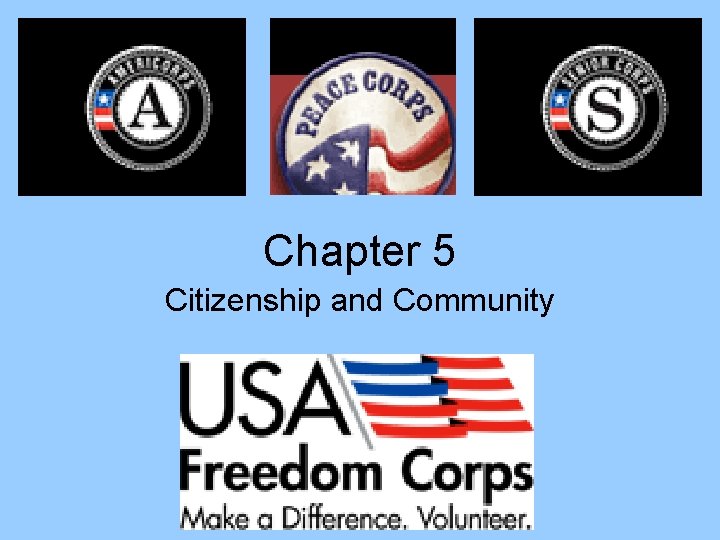 Chapter 5 Citizenship and Community Chapter 5 Citizenship and Community