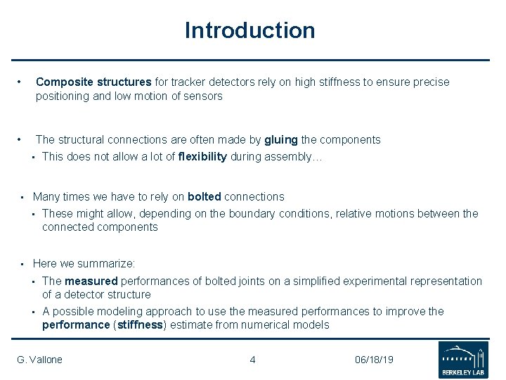 Introduction • Composite structures for tracker detectors rely on high stiffness to ensure precise Introduction • Composite structures for tracker detectors rely on high stiffness to ensure precise