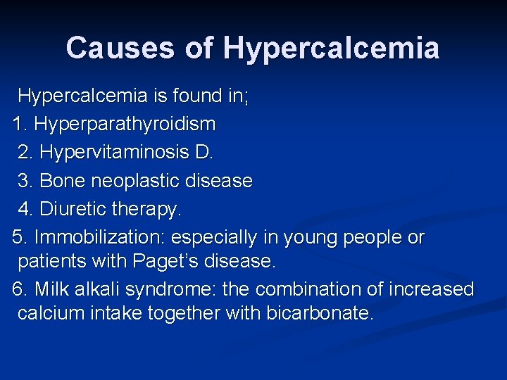 Causes of Hypercalcemia is found in; 1. Hyperparathyroidism 2. Hypervitaminosis D. 3. Bone neoplastic